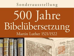 500 Jahre Bibelübersetzung