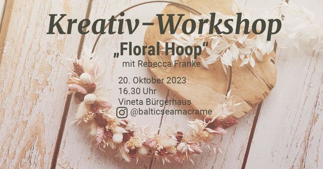 Floral-Hoops Workshop in Barth